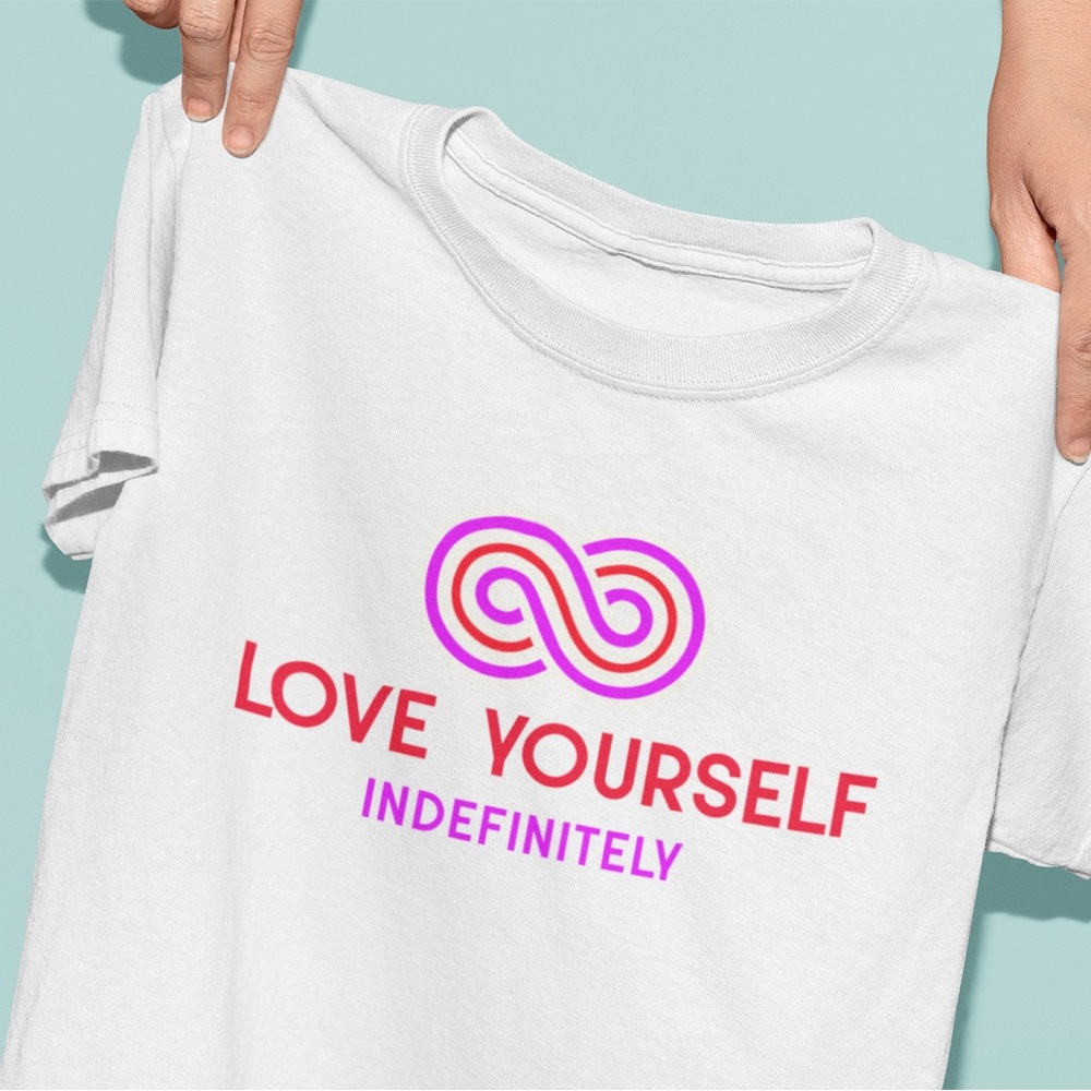 Love yourself tshirt infinity sign